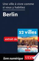 Télécharger le livre libro Une Ville à Vivre Comme Si Vous Y Habitiez - Berlin